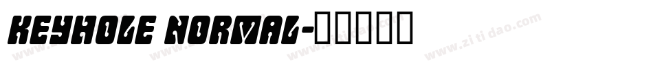 Keyhole Normal字体转换